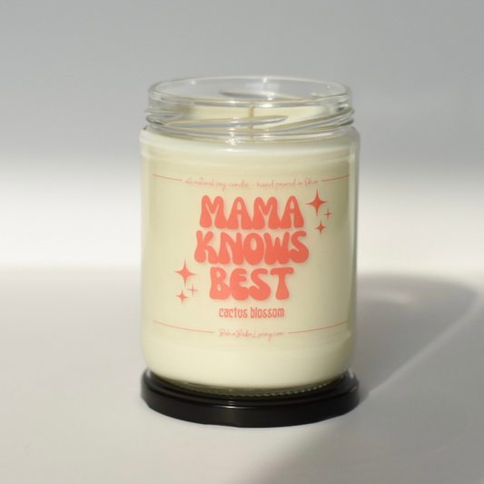 Mama Knows Best Soy Candle